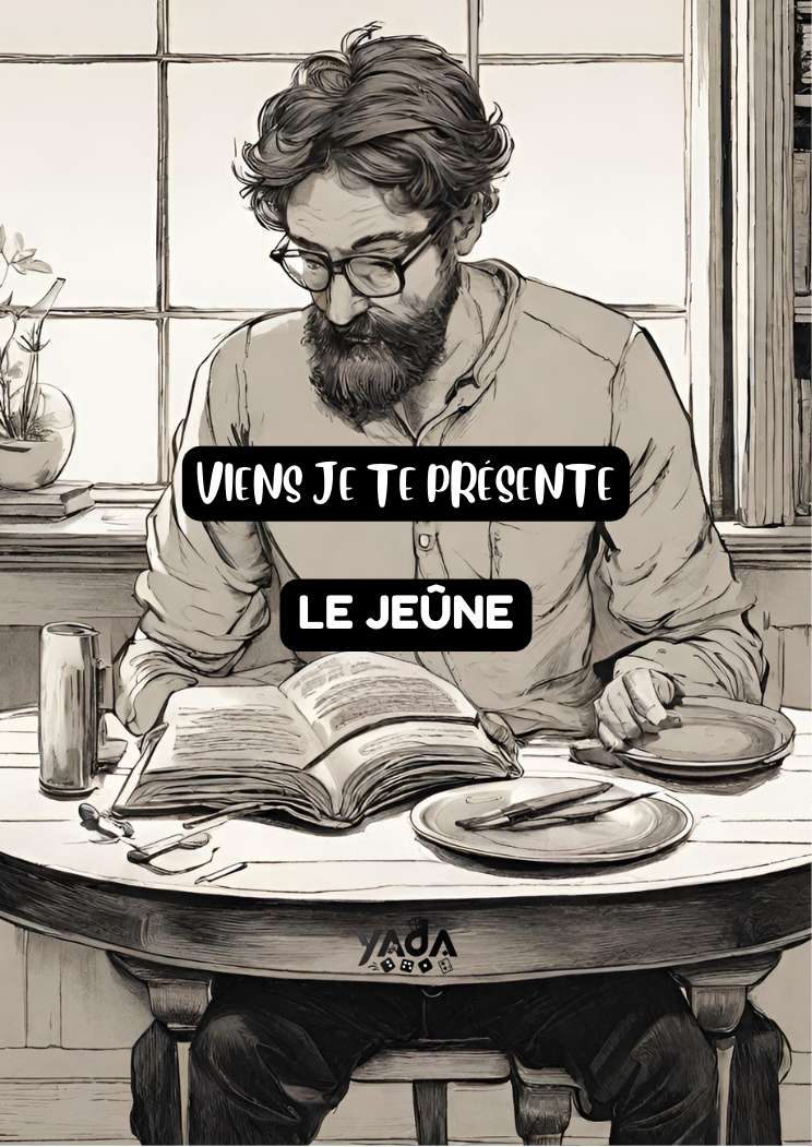 Jeu de cartes, "Viens je te présente, le jeûne"